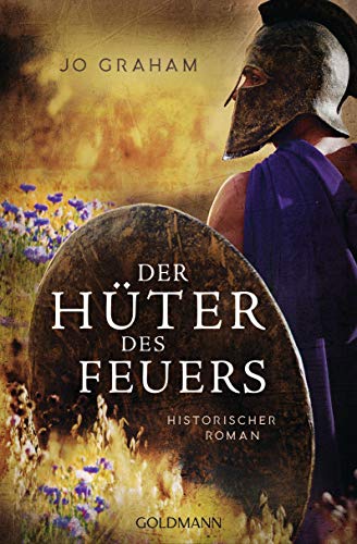 Der Hüter des Feuers: Historischer Roman Der Hüter des Feuers: Historischer Roman
