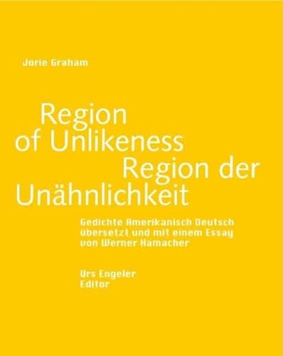 Region der Unähnlichkeit: Gedichte. Amerik. /Dt. Region der Unähnlichkeit: Gedichte. Amerik. /Dt.