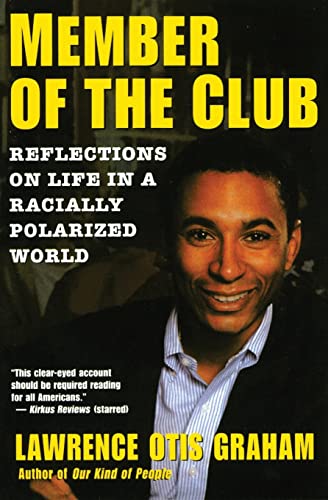 A Member of the Club: Reflections on Life in a Racially Polarized World von Harper Perennial