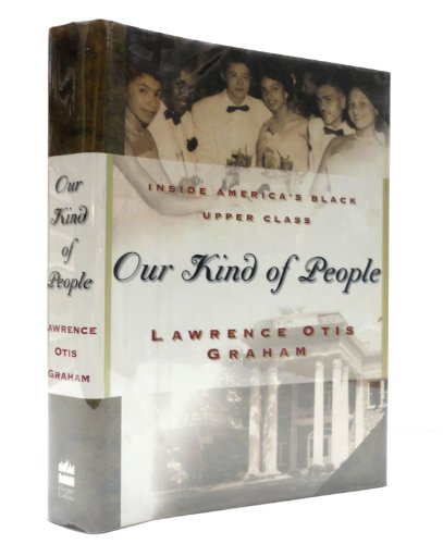 Our Kind of People: Inside America's Black Upper Class von Harper