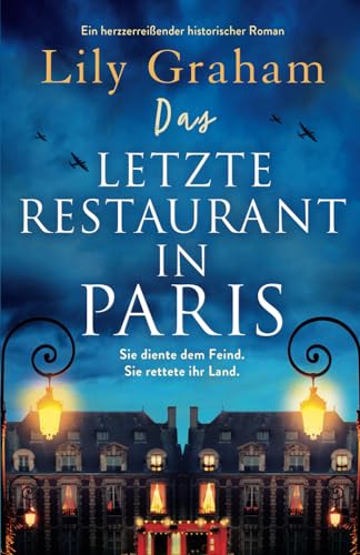 Das letzte Restaurant in Paris: Ein herzzerreißender historischer Roman von Bookouture