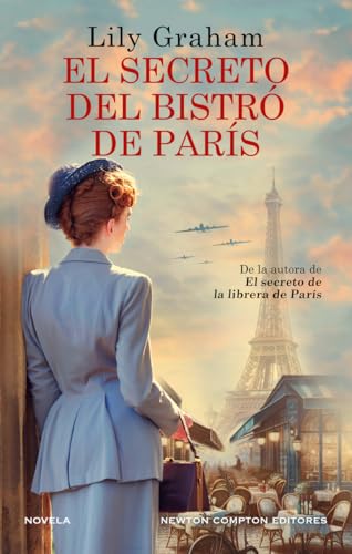 El secreto del bistró de París (HISTORIAS INOLVIDABLES) von Newton Compton Editores