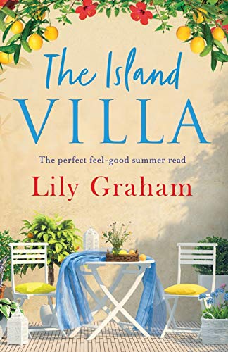 The Island Villa: The perfect feel good summer read von Bookouture