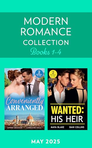 Modern Romance May 2025 Books 1-4: His Royal Bride Replacement / A Wedding Between Enemies / Crowned for His Son / Hidden Heir, Italian Wife Modern Romance May 2025 Books 1-4: His Royal Bride Replacement / A Wedding Between Enemies / Crowned for His Son / Hidden Heir, Italian Wife von Mills & Boon