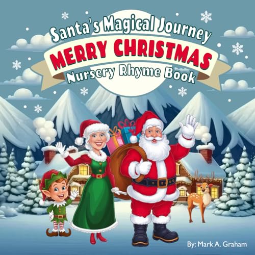 Santa's Magical Journey: Merry Christmas Nursery Rhyme Book. Santa Claus Storybook, Xmas Holidays Rhyming Poems for Kids Of All Ages. von Independently published