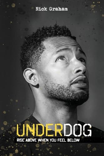 Underdog: Rise Above When You Feel Below von Lucid Books
