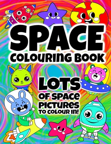 Colouring book for children - Space: Lots of space fun for kids (Colouring In Books For Children, Band 5)