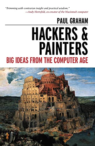 Hackers & Painters: Big Ideas from the Computer Age von O'Reilly UK Ltd.