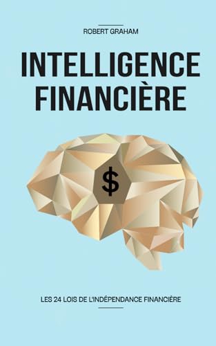 INTELLIGENCE FINANCIERE: comment se crée des sources de revenus passifs le plus rapidement possible