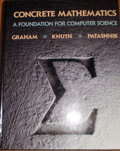 Concrete Mathematics: Foundation for Computer Science