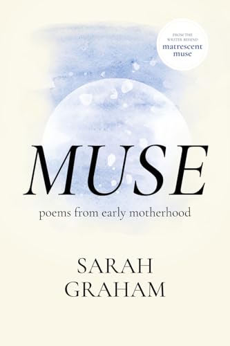 Muse: Poems from Early Motherhood von Tomtom Verlag
