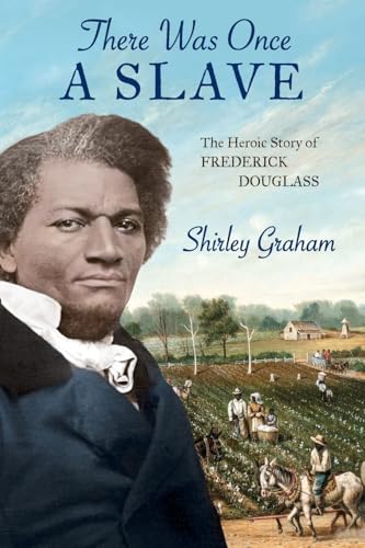 There Was Once a Slave: The Heroic Story of Frederick Douglass von Purple House Press
