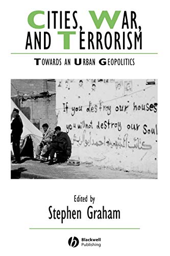 Cities War Terrorism: Towards an Urban Geopolitics (IJURR Studies in Urban and Social Change Book Series) von Wiley-Blackwell