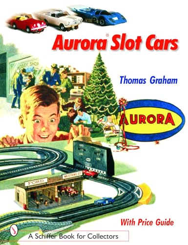Aurora Slot Cars (Schiffer Book for Collectors)