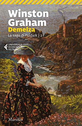 Demelza. La saga di Poldark (Vol. 2) (Universale economica Feltrinelli)