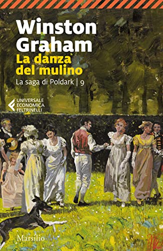 La danza del mulino. La saga di Poldark (Vol. 9) (Universale economica Feltrinelli)