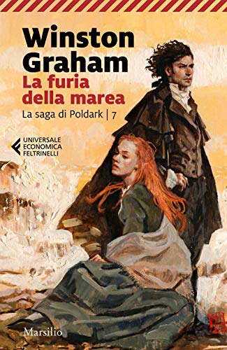 La furia della marea. La saga di Poldark (Vol. 7) (Universale economica Feltrinelli)