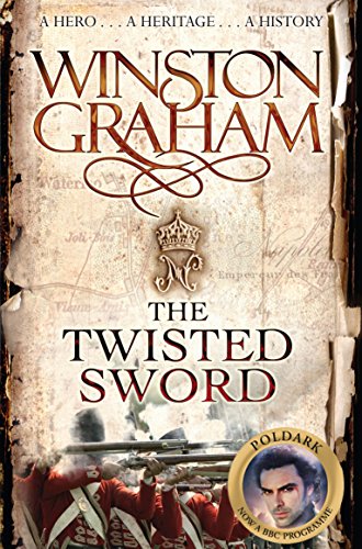 The Twisted Sword: A Novel of Cornwall, 1815 (Poldark, 11)
