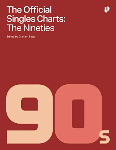 The Official Singles Chart - The Nineties von Independently published