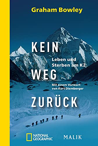 Kein Weg zurück: Leben und Sterben am K2 | Bergsteiger-Drama von Piper Verlag GmbH