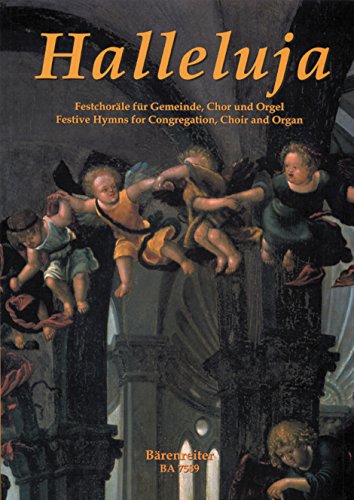 Hallelujah. Festchoräle für Gemeinde, Chor u. Orgel (Buckland). Festive Hymns for Congregation, Choir and Organ