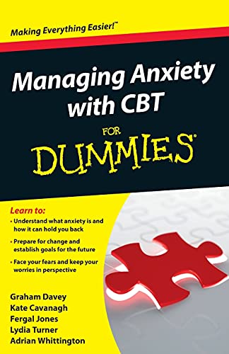 Managing Anxiety with CBT for Dummies von For Dummies