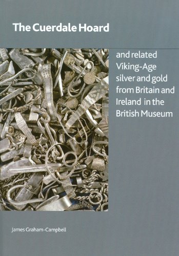 The Cuerdale Hoard and Related Viking-Age Silver and Gold from Britain and Ireland in the British Museum (British Museum Research Publication, Band 185)