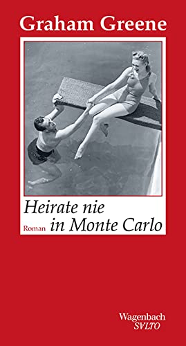 Heirate nie in Monte Carlo: Roman (Salto) von Wagenbach Klaus GmbH