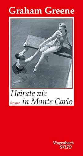 Heirate nie in Monte Carlo: Roman (Salto)
