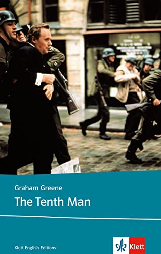 The Tenth Man: Schulausgabe für das Niveau B2, ab dem 6. Lernjahr. Ungekürzter englischer Originaltext mit Annotationen (Klett English Editions) von Klett Sprachen