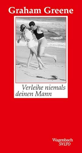 Verleihe niemals deinen Mann: Roman (Salto)