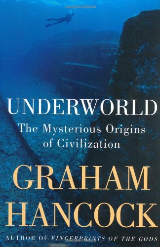 Underworld: The Mysterious Origins of Civilization von Crown