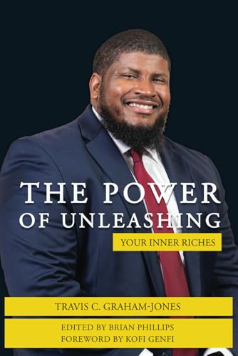The Power Of Unleashing Your Inner Riches von Brick By Brick Publishing