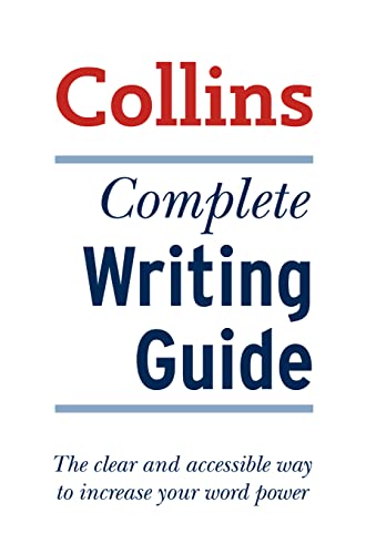 Complete Writing Guide: The clear and accessible way to increase your word power von Collins