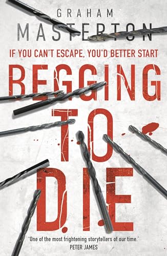 Begging to Die: an absolutely gripping and gritty thriller, part of the unmissable must-read Katie Maguire thriller series for 2024 von Head of Zeus