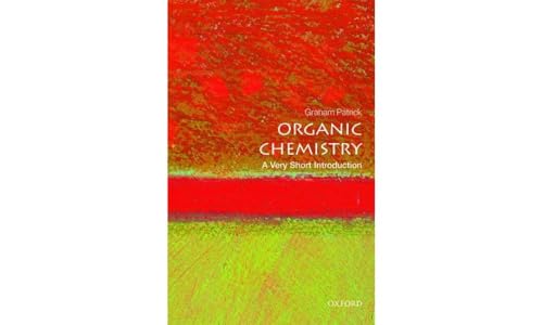 Organic Chemistry: A Very Short Introduction (Very Short Introductions)