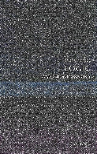 Logic: A Very Short Introduction (A Very Short Introductions) von Oxford University Press