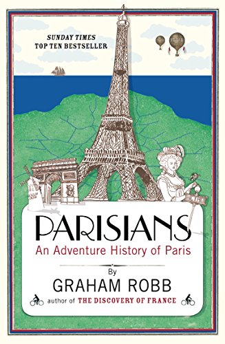 Parisians: An Adventure History of Paris (Aziza's Secret Fairy Door, 142) von Picador