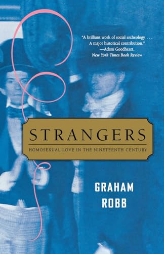 Strangers: Homosexual Love in the Nineteenth Century