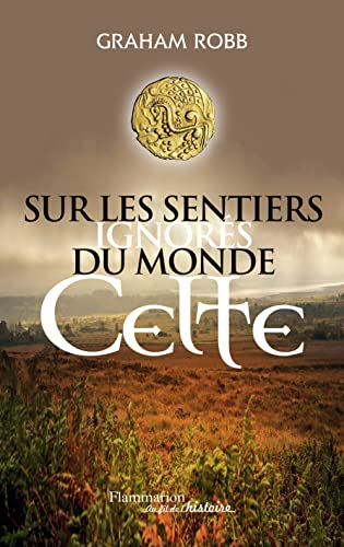 Sur les sentiers ignorés du monde celte von FLAMMARION