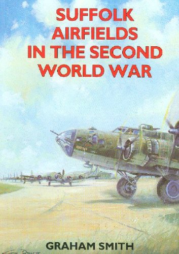 Suffolk Airfields in the Second World War (British Airfields of World War II) von Countryside Books