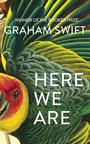 Here We Are: Graham Swift von Simon & Schuster