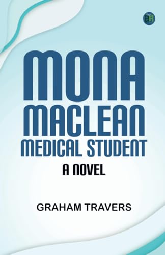 Mona Maclean, Medical Student: A Novel von Zinc Read
