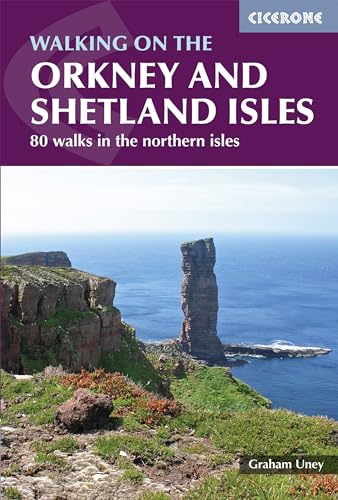 Walking on the Orkney and Shetland Isles: 80 walks in the northern isles (Cicerone guidebooks)
