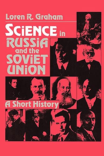 Science in Russia and Soviet Union: A Short History (Cambridge History of Science)