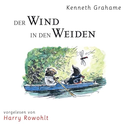 Der Wind in den Weiden: Ungekürzte Ausgabe Der Wind in den Weiden: Ungekürzte Ausgabe von Kein & Aber
