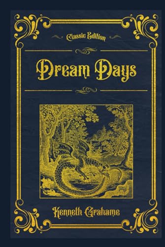 Dream Days: With original illustrations - annotated Dream Days: With original illustrations - annotated von Independently published