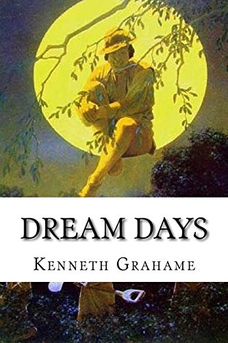 Dream Days: classic literature Dream Days: classic literature