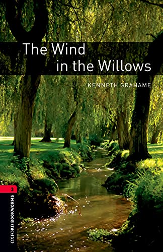 Oxford Bookworms Library: 8. Schuljahr, Stufe 2 - The Wind in the Willows: Reader: Level 3: 1000-Word Vocabulary von Oxford University Press