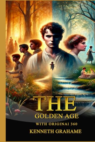 The Golden Age: with original 360 The Golden Age: with original 360 von Independently published